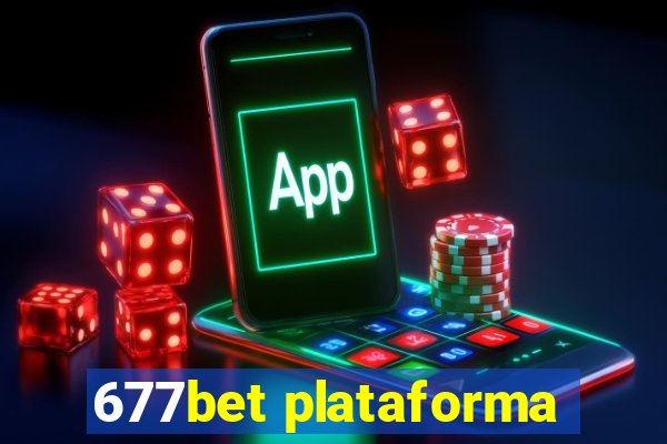 677bet plataforma